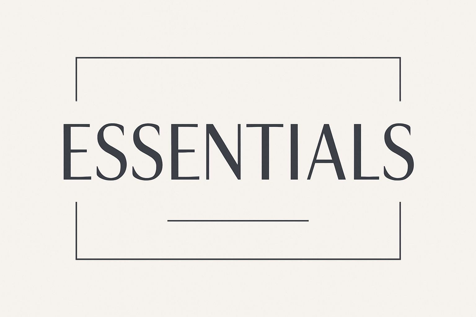 Essentials